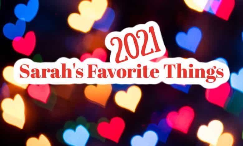 Las cosas favoritas de Sarah Edicion 2021